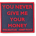 The Beatles Standard Patch: You Never Give Me Your Money