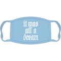 Biggie Smalls Face Mask: All A Dream (Light Blue)