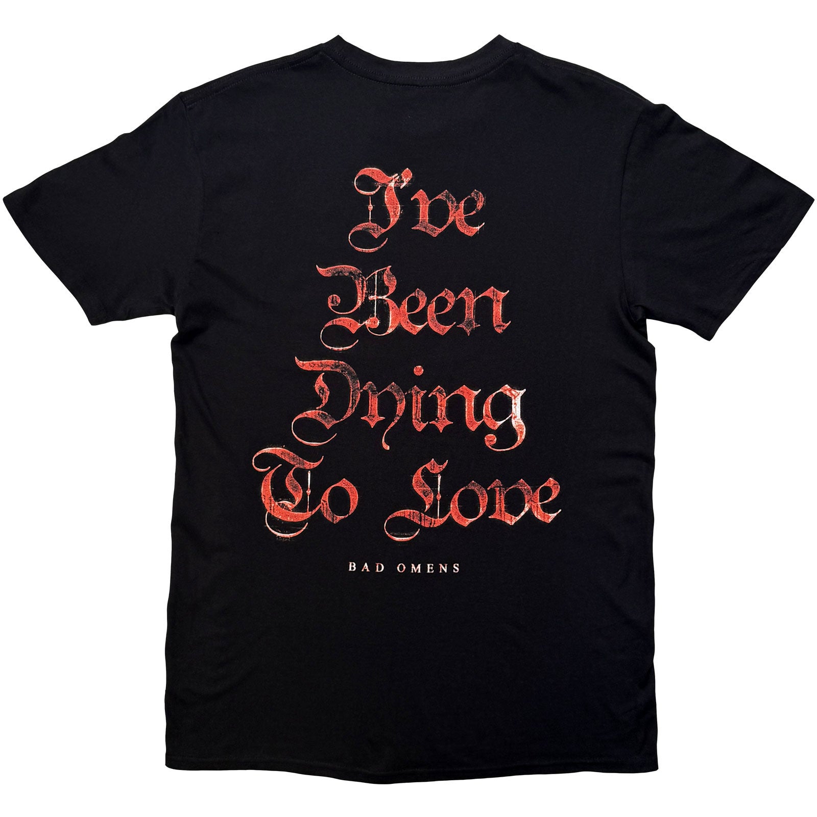 Bad Omens Unisex T-Shirt: Dying To Love (Black) (Back Print)