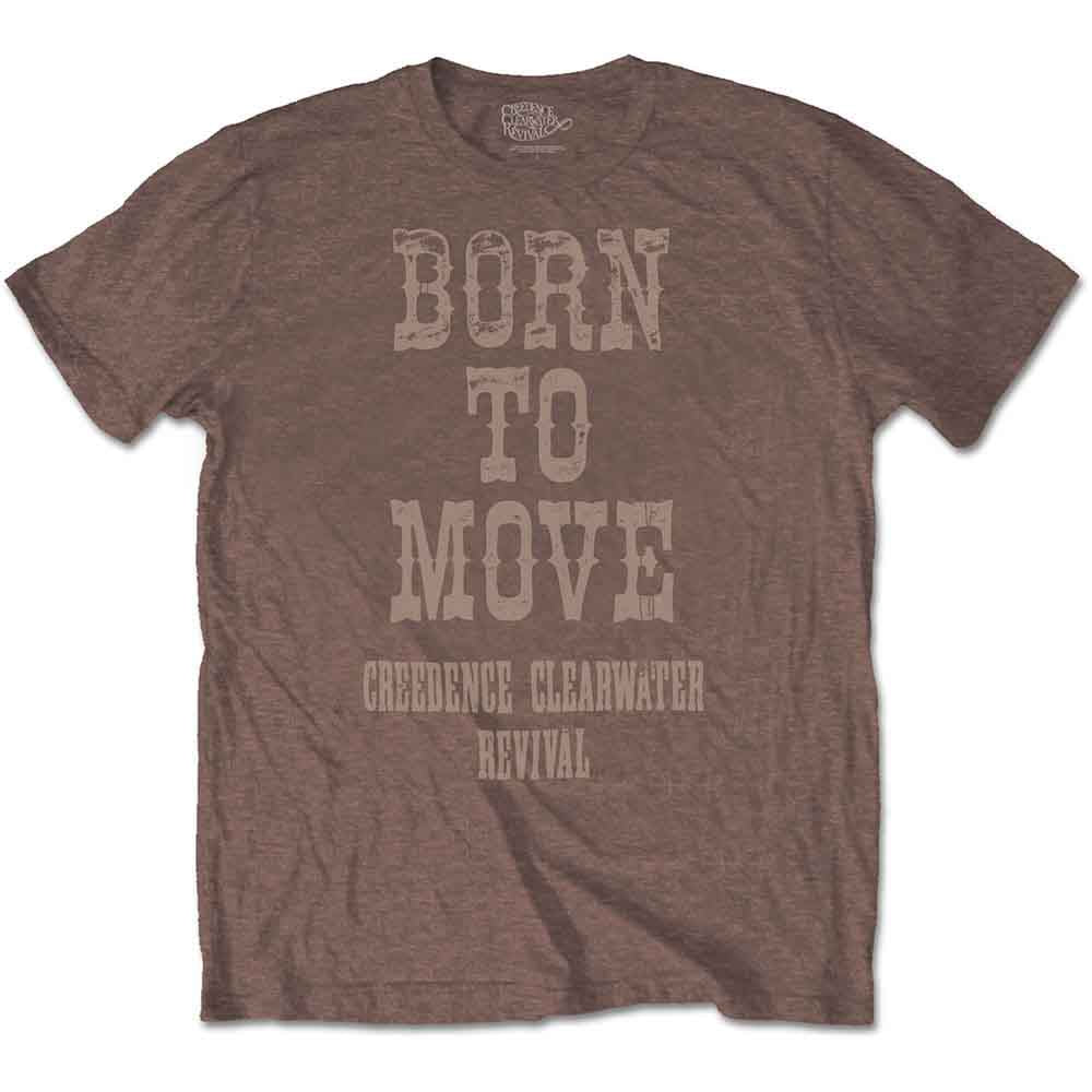 Creedence Clearwater Revival Unisex T-Shirt: Born To Move (Chestnut Brown)