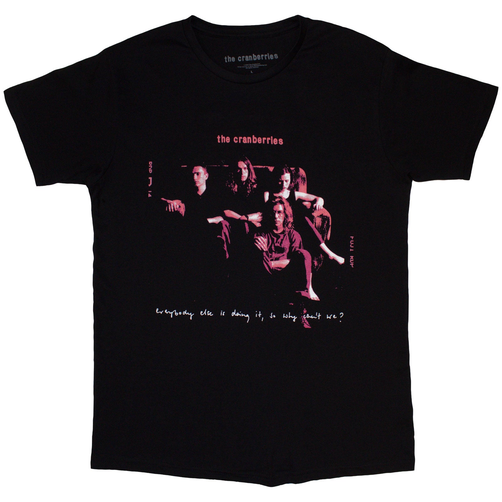The Cranberries Unisex T-Shirt: Everybody Else (Black)