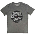 Bob Dylan Unisex T-Shirt: You can't go wrong (Grey)