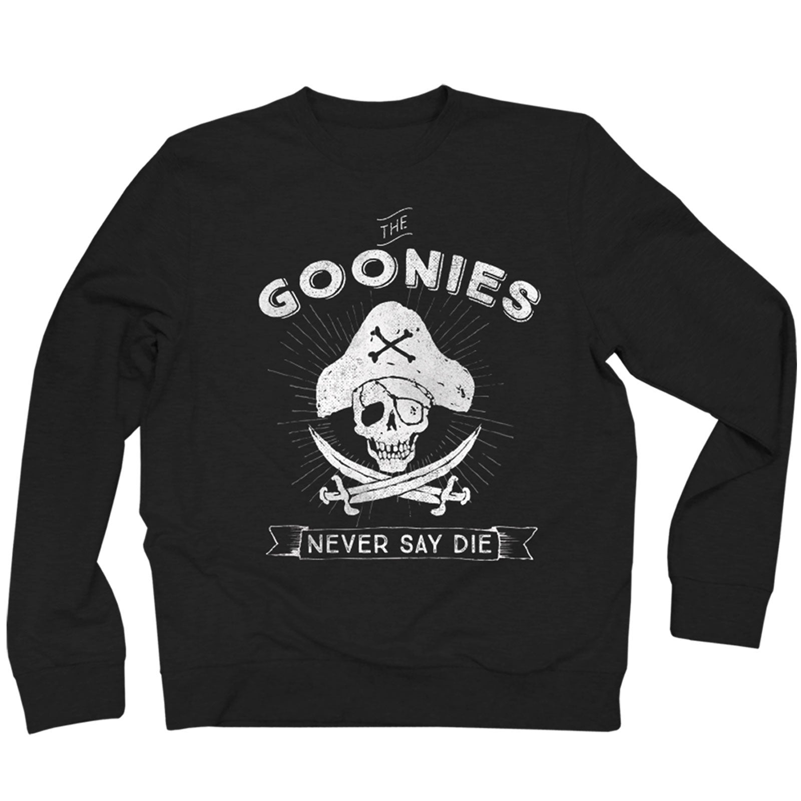 The Goonies Unisex Sweatshirt: Never Say Die (Black)
