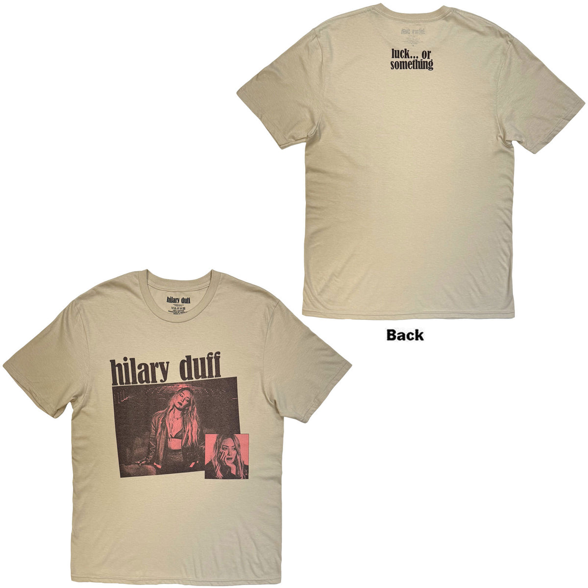 Hilary Duff Unisex T-Shirt: Luck Or Something (Sand) (Back Print)