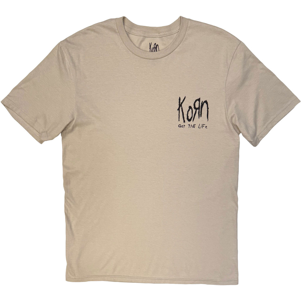 Korn Unisex T-Shirt: Got The Life (Sand) (Back Print)