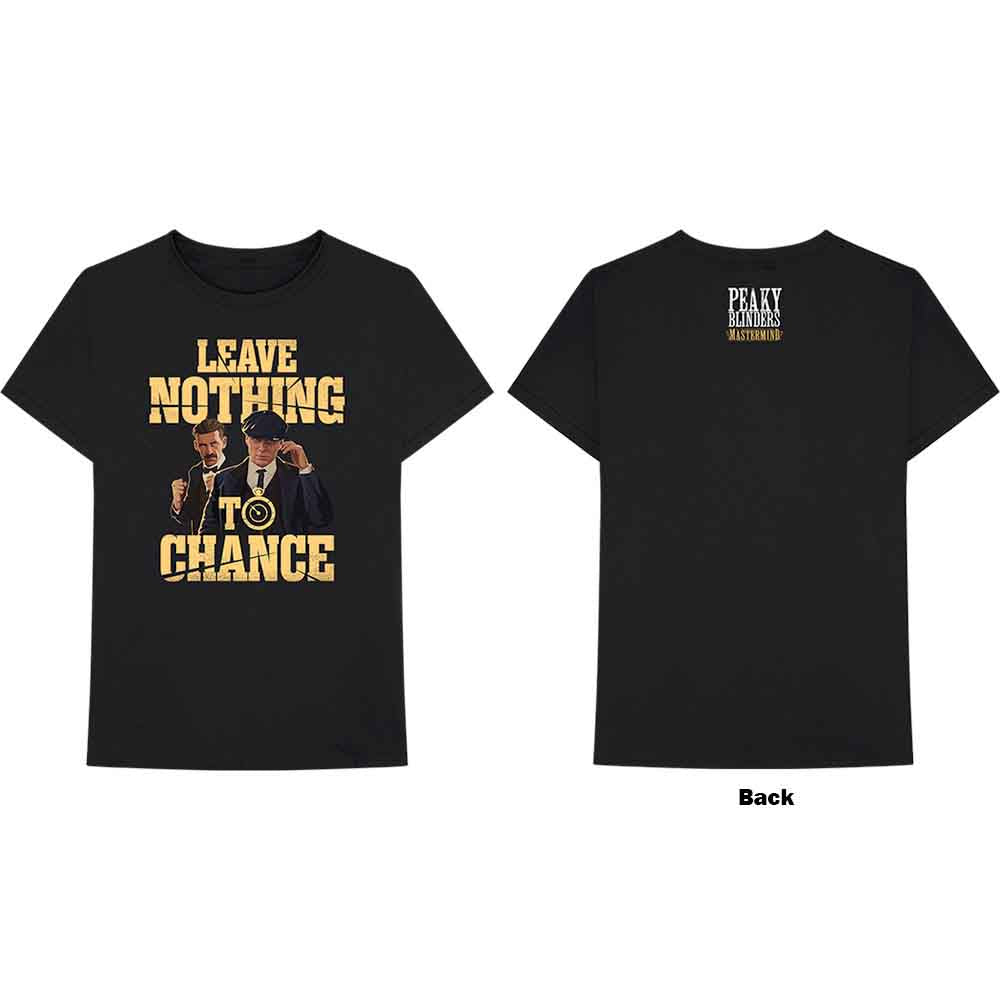 Peaky Blinders Unisex T-Shirt: Leave Nothing To Chance (Black) (Back Print)