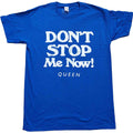 Queen Unisex T-Shirt: Don't Stop Me Now (Aqua Blue)