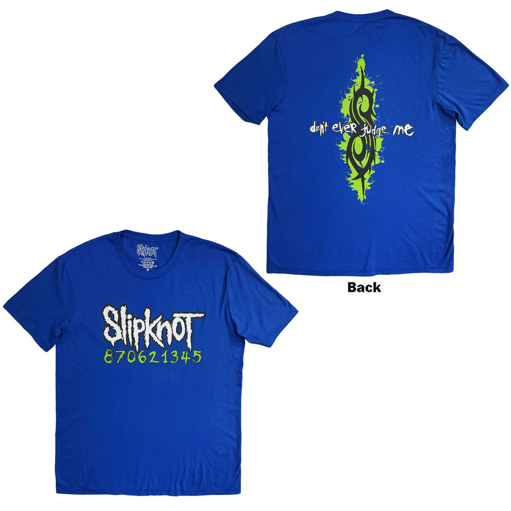 Slipknot Unisex T-Shirt: Don't Ever Judge Me Neon (Blue) (Back Print)