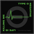 Type O Negative Standard Patch: Life Is Killing Me