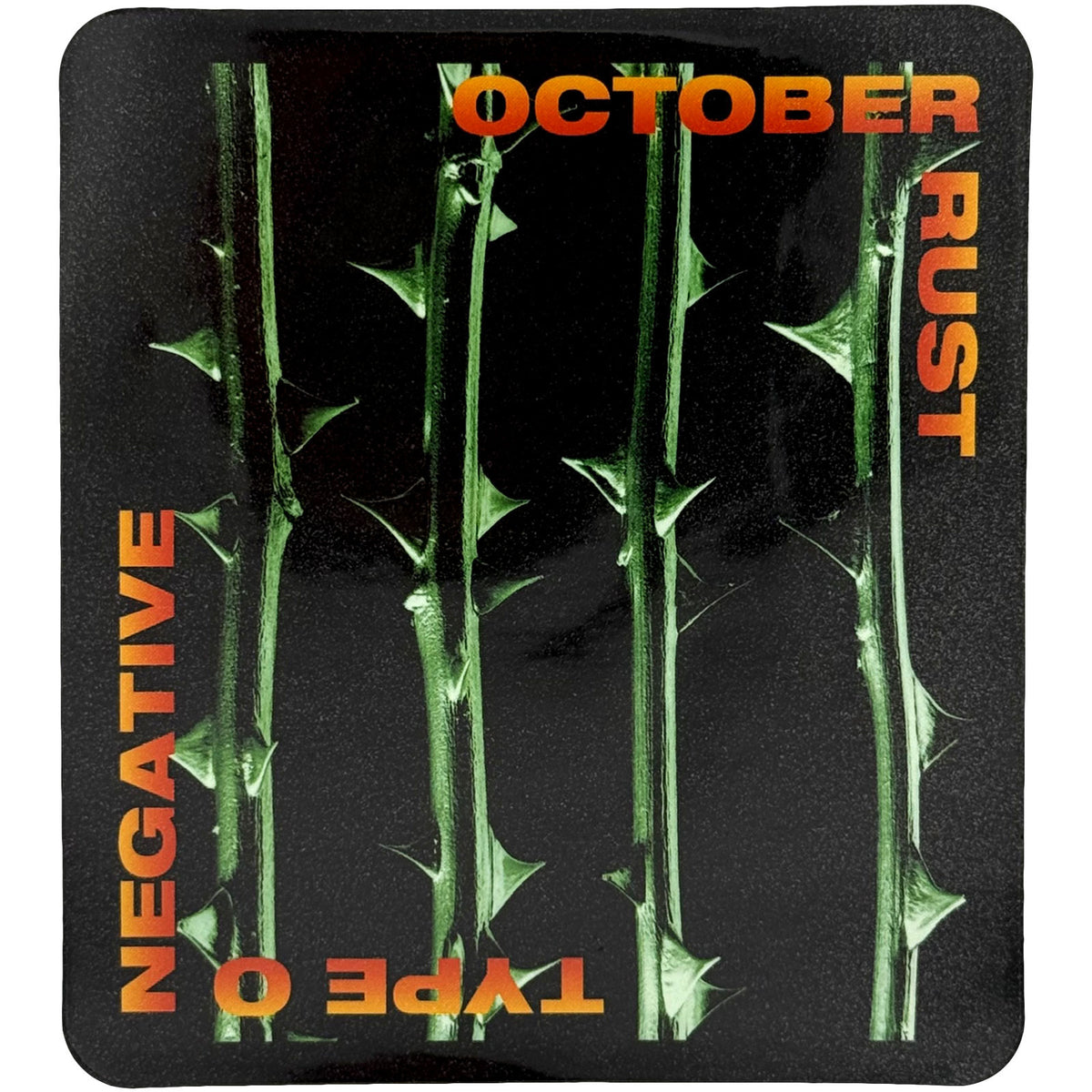 TypeONegative_October Rust_Sticker